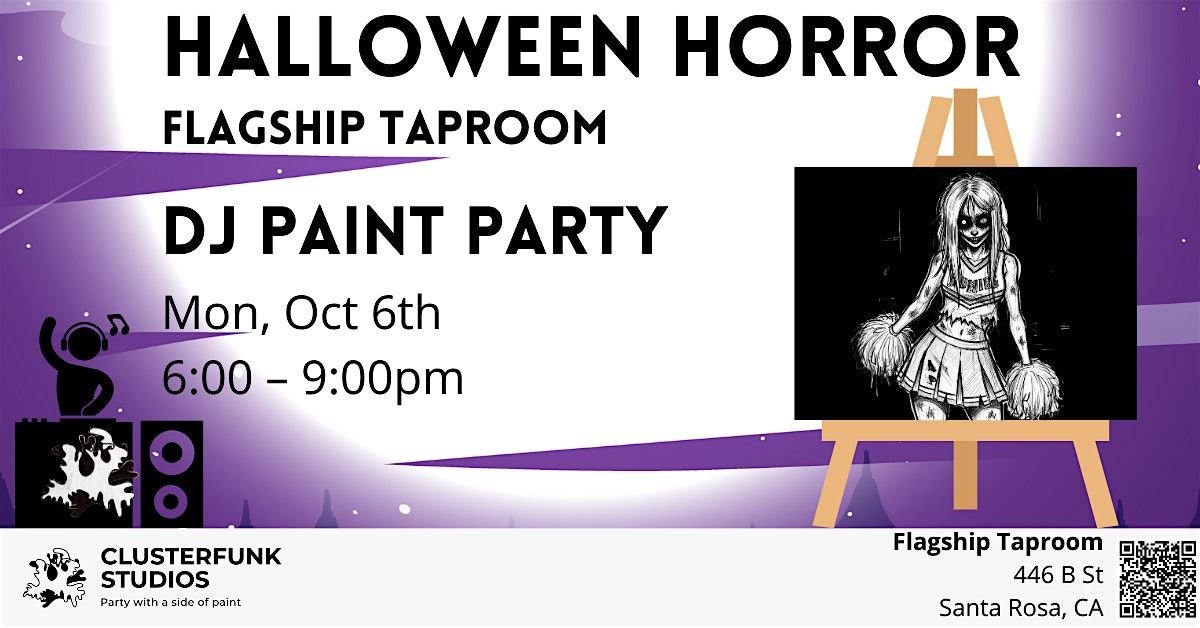 Halloween Horror -- DJ Paint Party