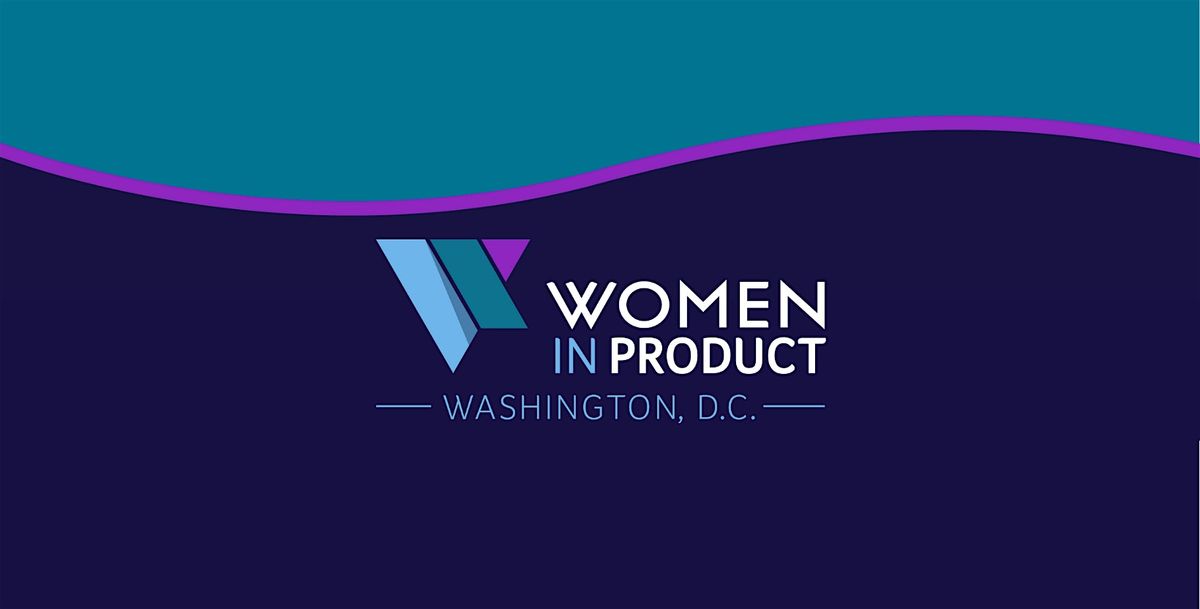 HOLD THE DATE! Women in Product DC - Breakfast event