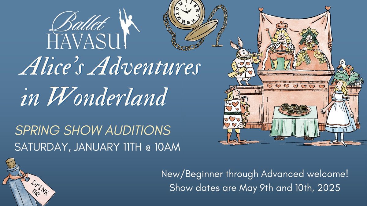 Ballet Havasu Spring Show Auditions: Alice in Wonderland \ud83e\ude70