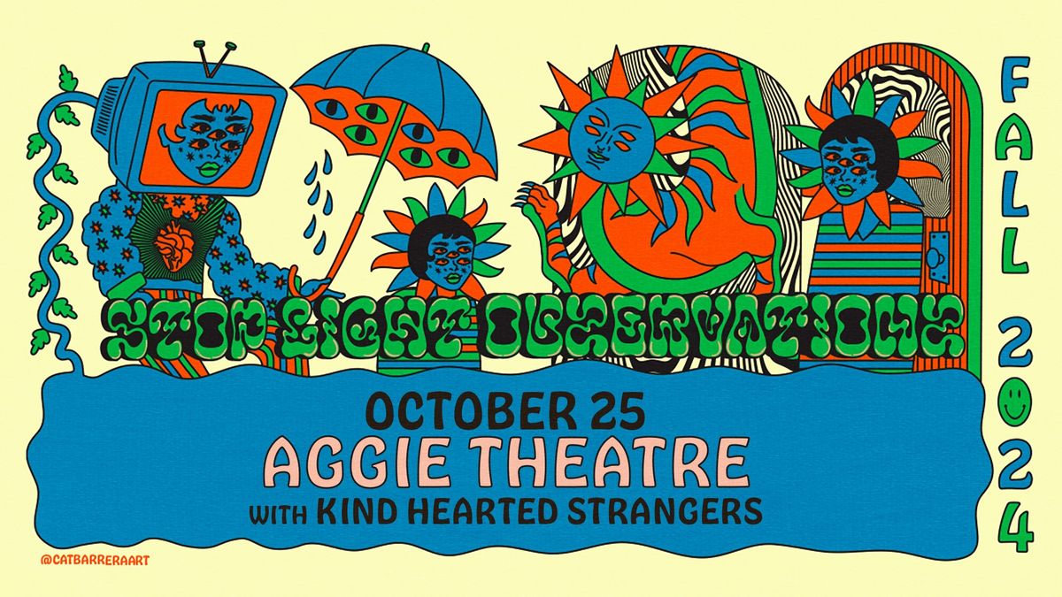 Stop Light Observations w\/ Kind Hearted Strangers | Aggie Theatre