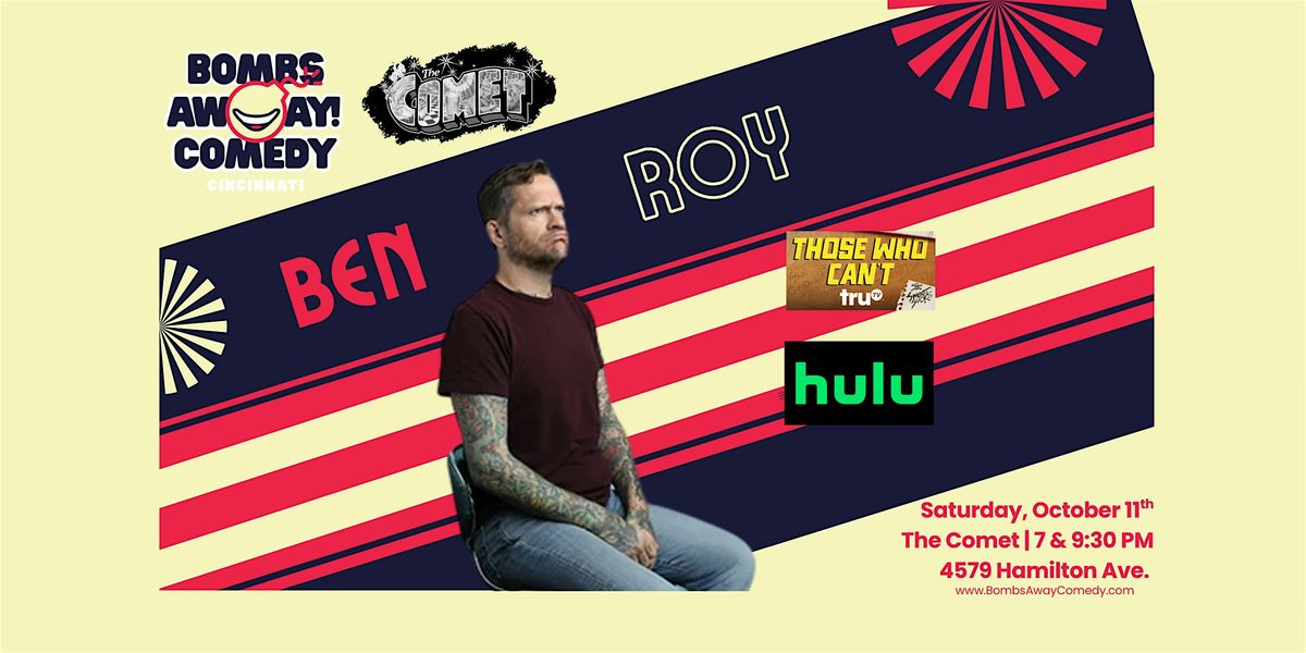 Comedy At The Comet | BEN ROY