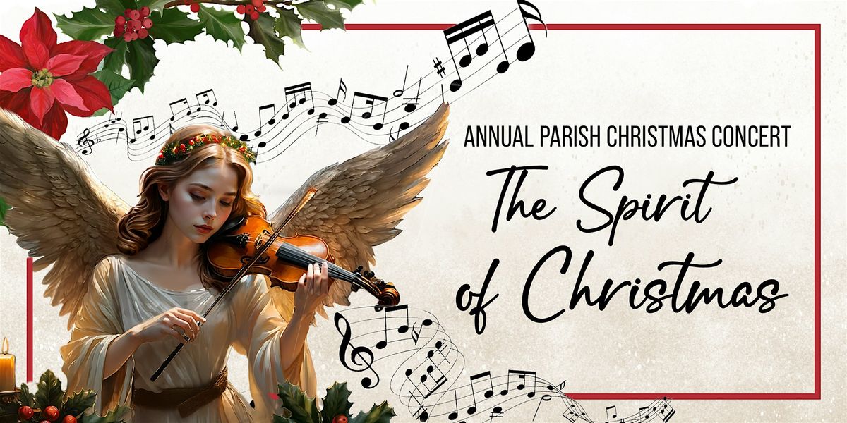 Annual Parish Christmas Concert: The Spirit of Christmas