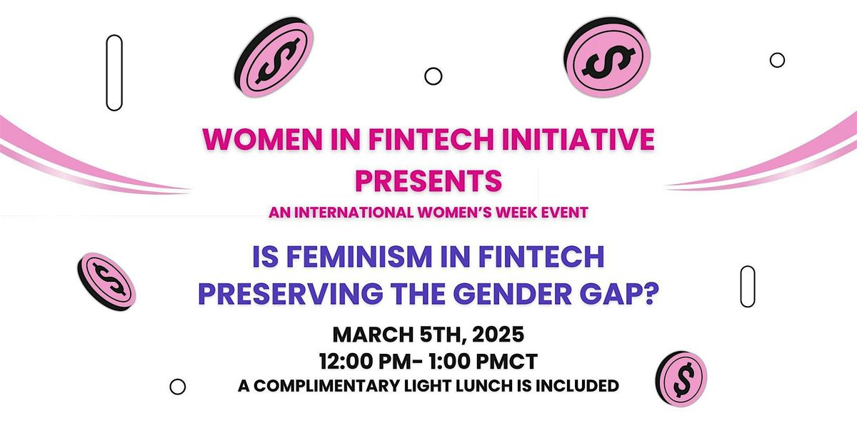 Is Feminism in Fintech Preserving the Gender Gap?