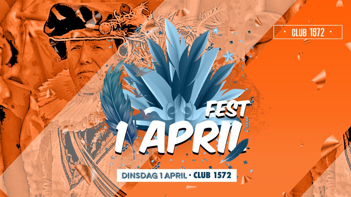 1 APRIL FEST x CLUB 1572