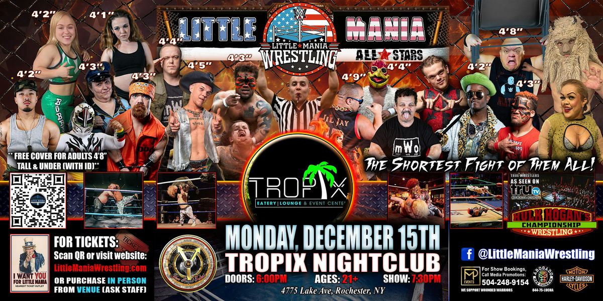 Rochester, NY - Little Mania Mini Wrestling @Tropix Nightclub