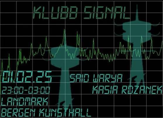 Klubb Signal: Kasia Rdzanek & Said Warya