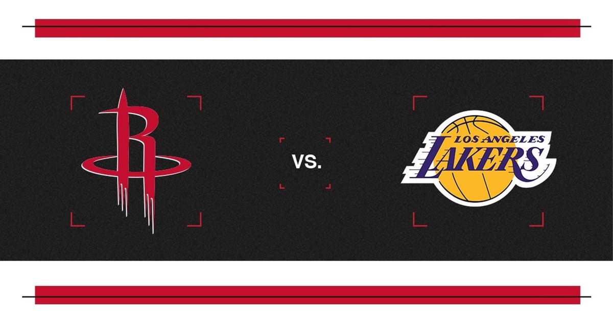 Houston Rockets vs. Los Angeles Lakers