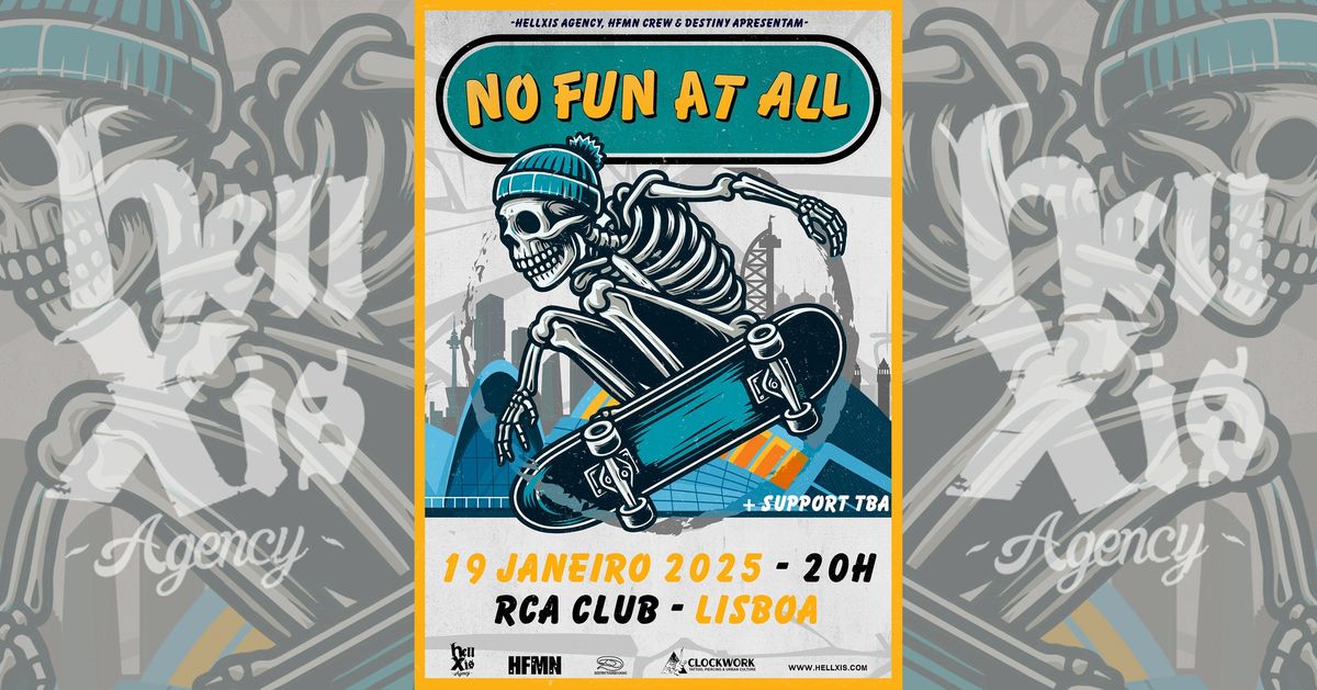 NO FUN AT ALL + support @ RCA Club - Lisboa