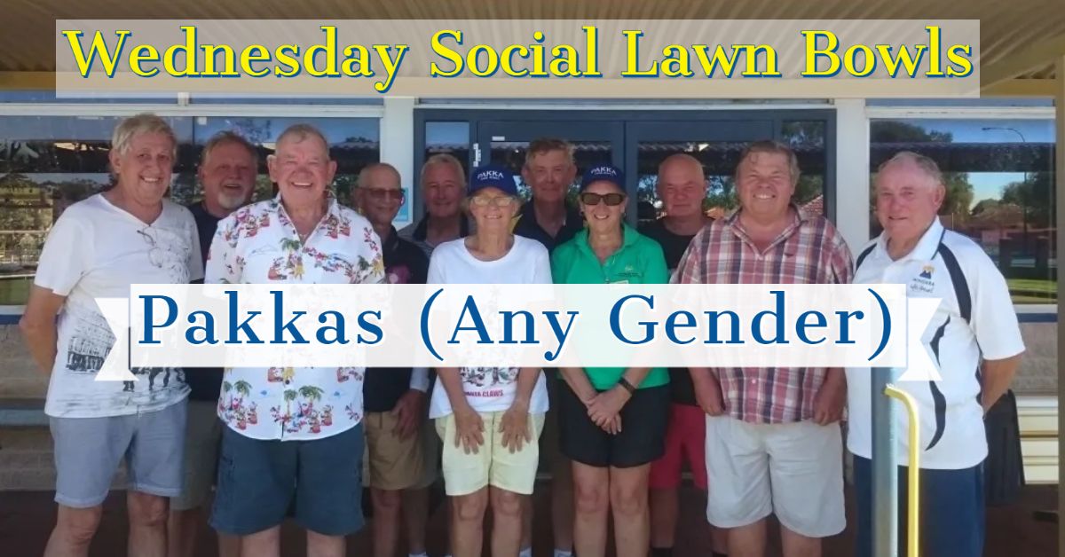 Wednesday Lawn Bowls - "Pakkas" (Any Gender)