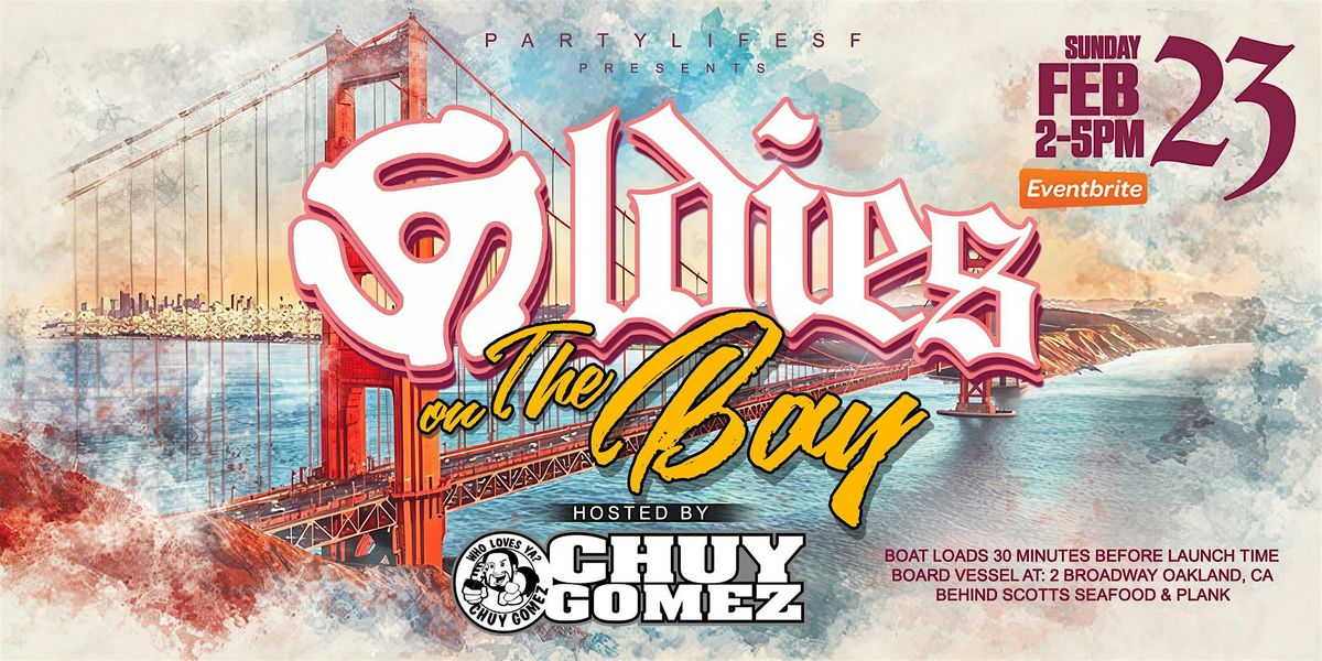 OLDIES ON THE BAY FEAT CHUY GOMEZ