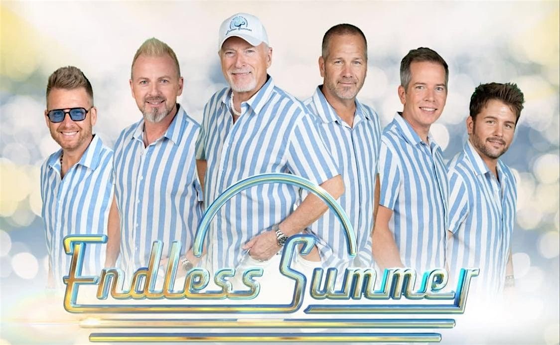 Endless Summer - America's Beach Boys Experience!