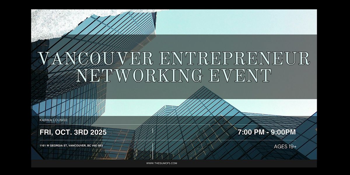 Vancouver Entrepreneur Networking Event