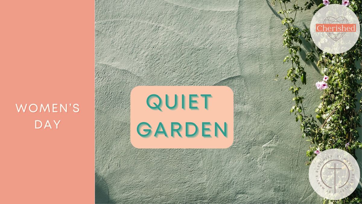 Women\u2019s Day - Quiet Garden