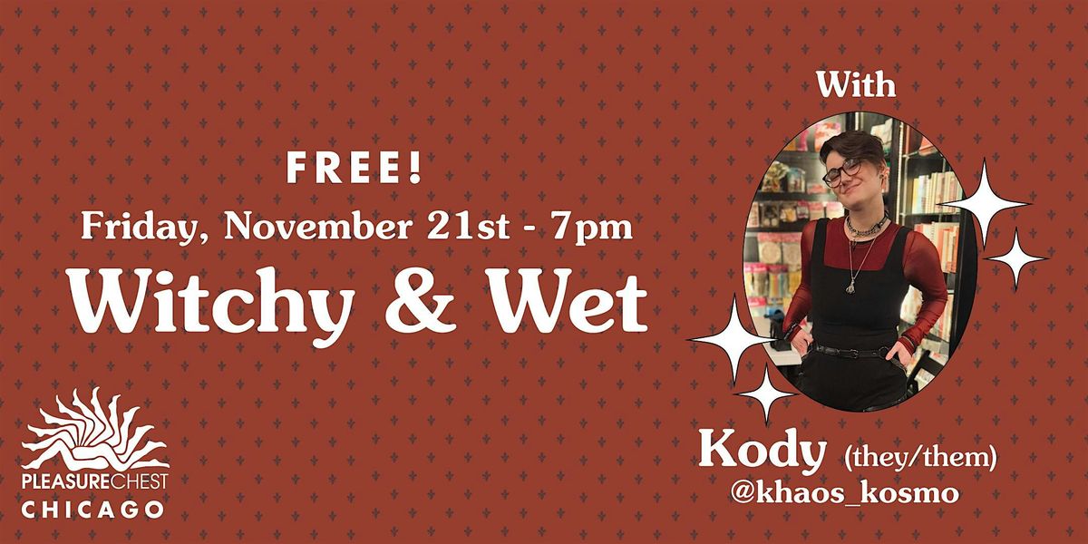 Witchy & Wet with Kody