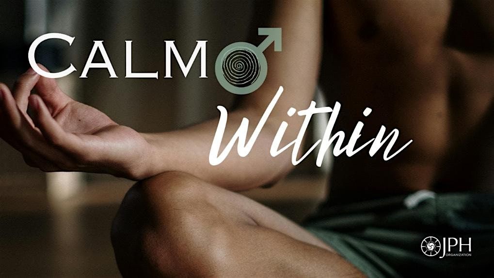 Men's Wellness-The Calm Within