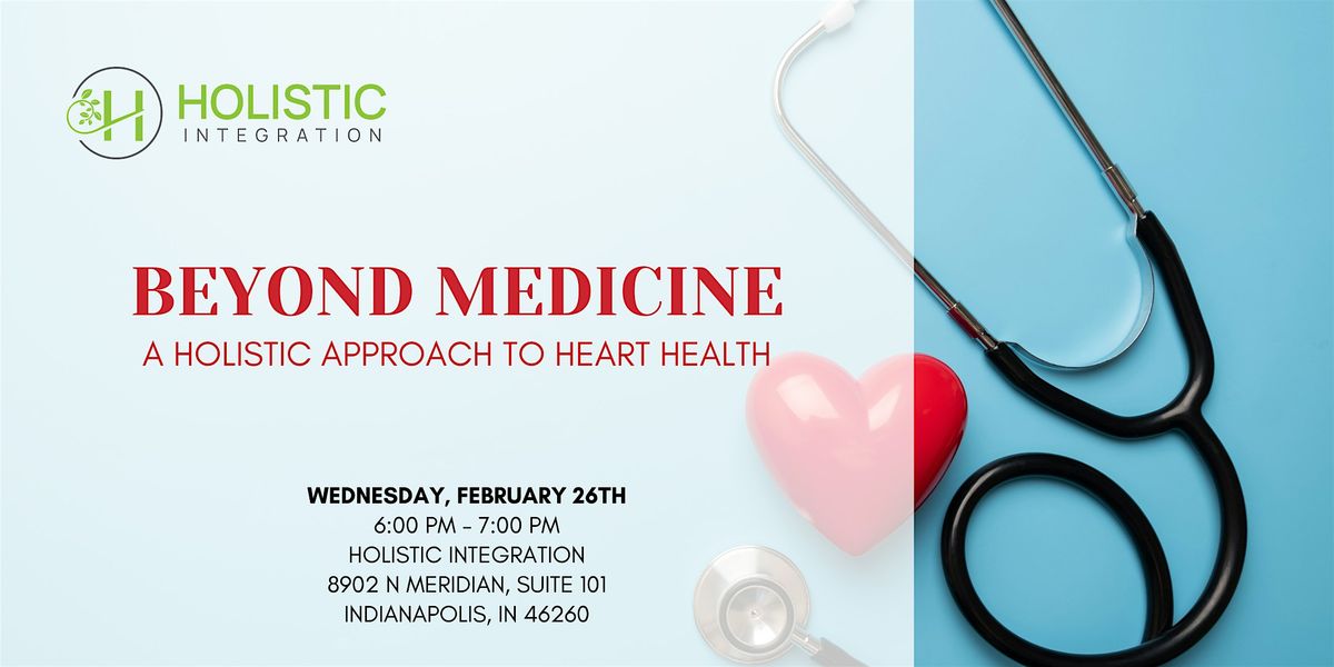 Beyond Medicine: A Holistic Approach to Heart Health