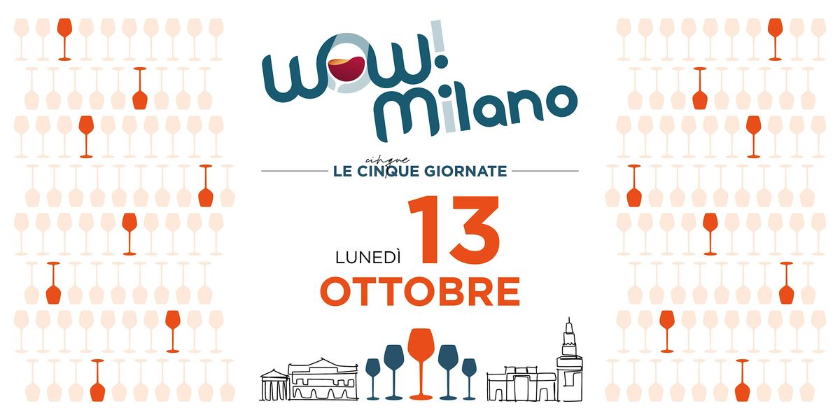 13 ottobre \u2022 Le cinque giornate WOW! Milano