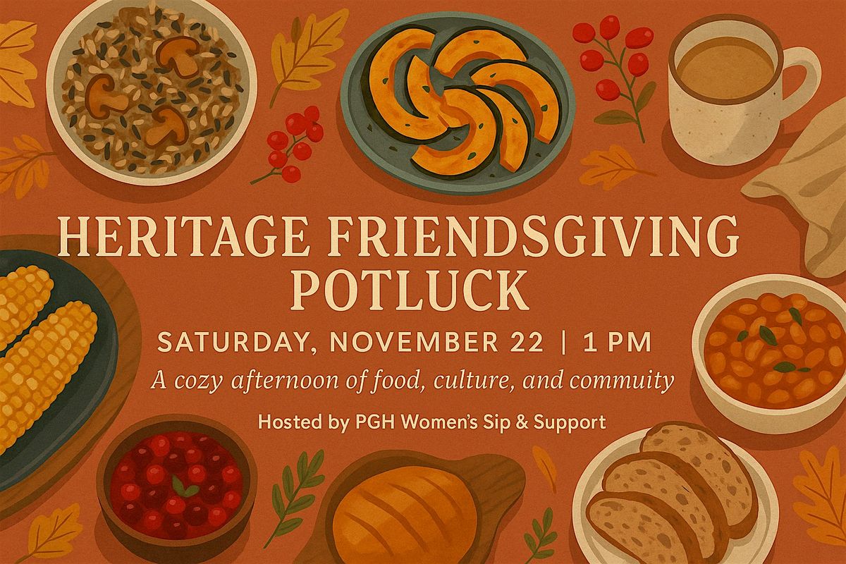 Heritage Friendsgiving Potluck