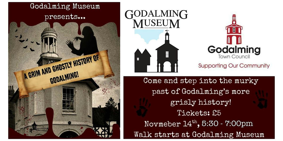 A Grim and Ghostly History of Godalming  - Presented by Godalming Museum