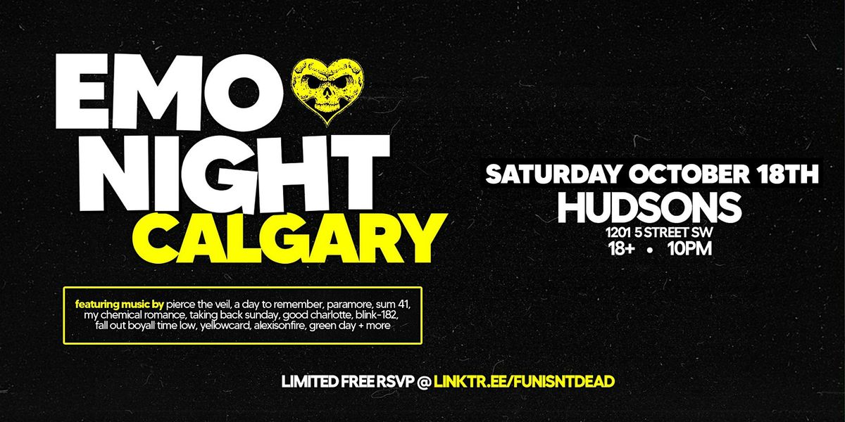 EMO NIGHT CALGARY @ HUDSONS
