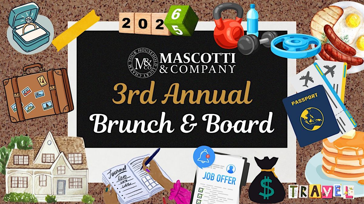3RD ANNUAL MASCOTTI BRUNCH & BOARD