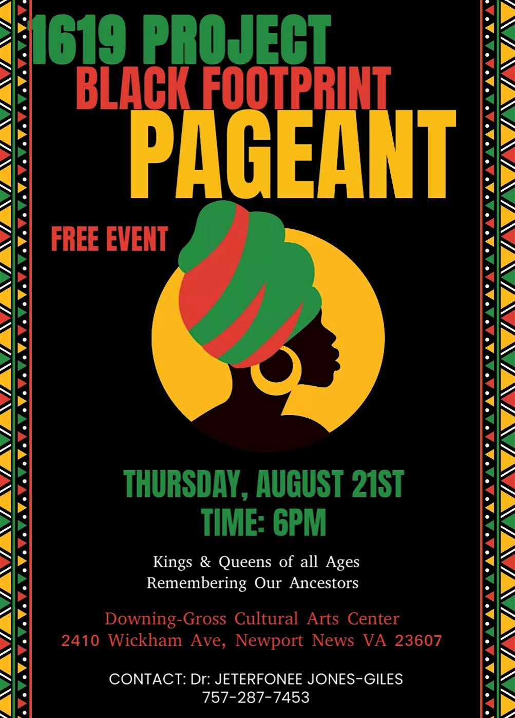 1619 Project Black Footprint Pageant