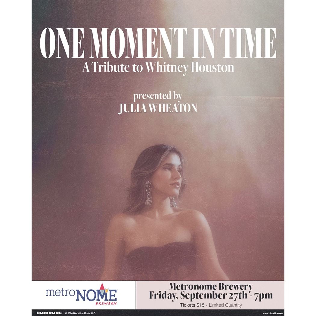 WHITNEY HOUSTON TRIBUTE - ONE MOMENT IN TIME w\/ JULIA WHEATON