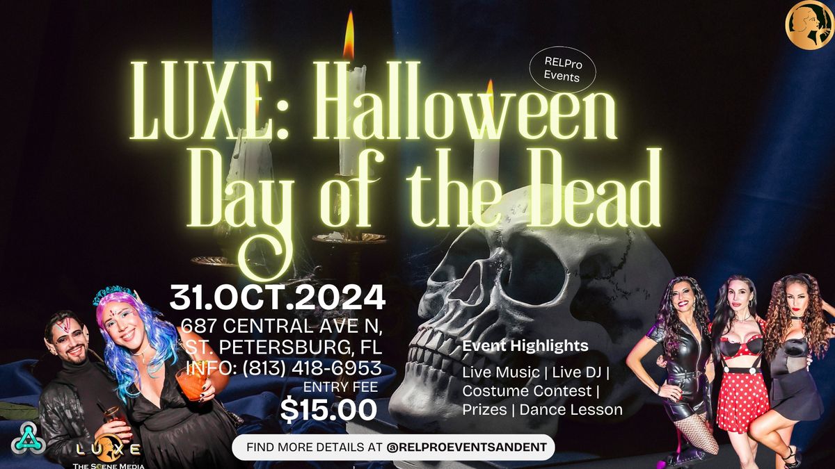 LUXE: Halloween - Day of the Dead @The Floridian!