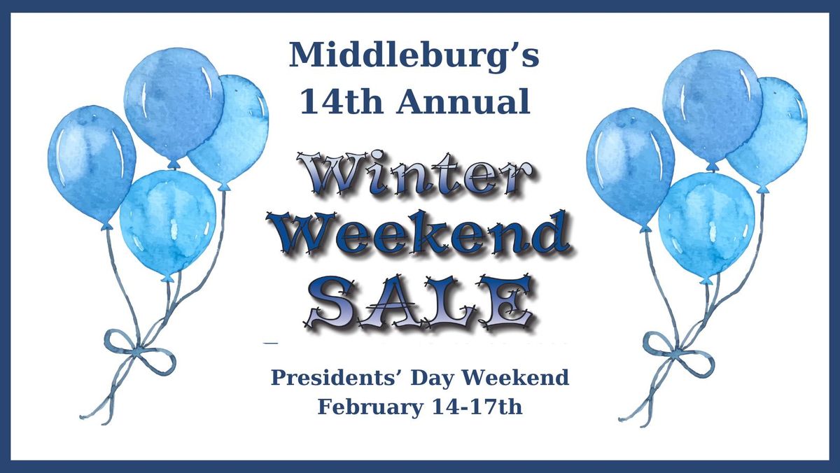 Middleburg's 14th Annual Winter Weekend Sale!