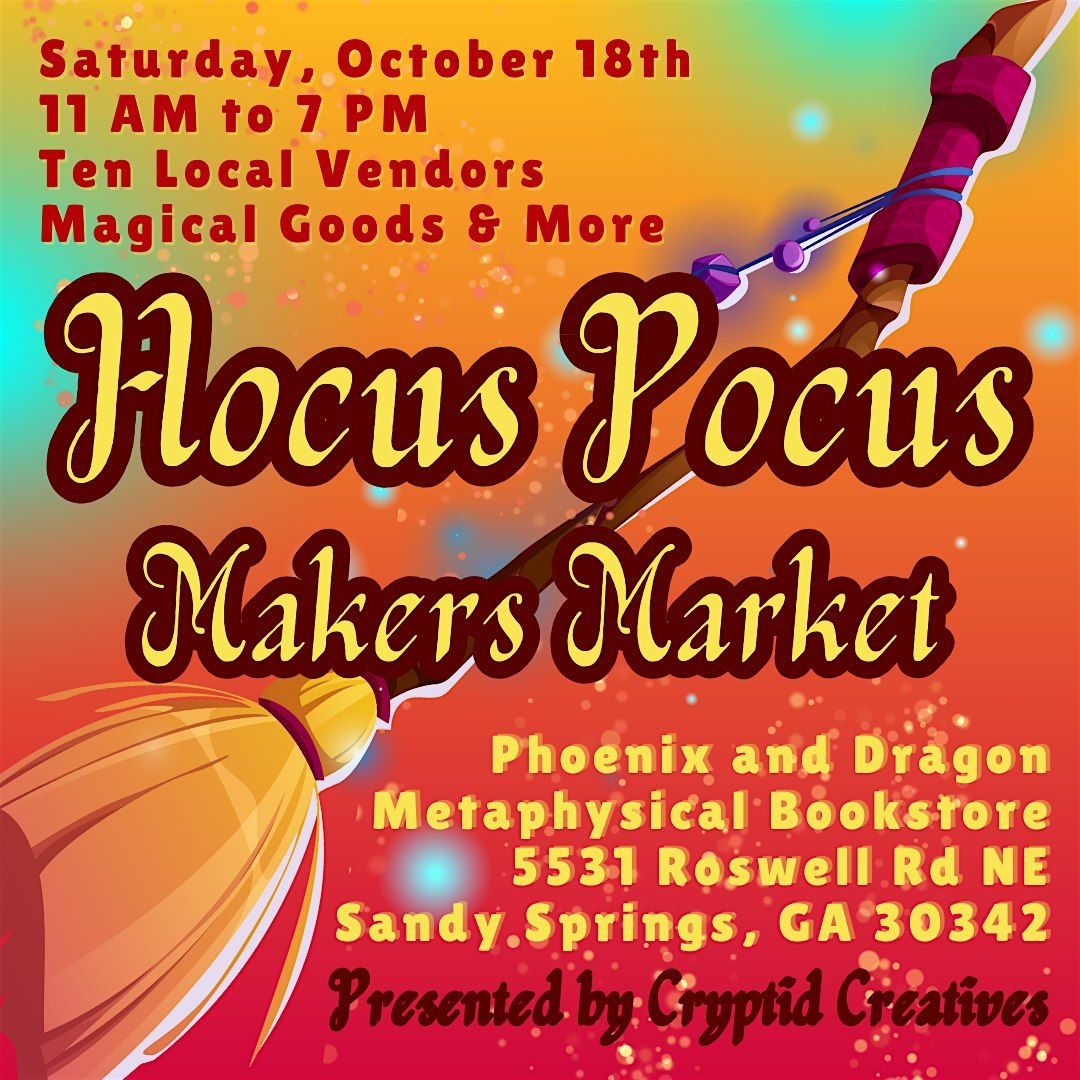 Hocus Pocus Makers Market at Phoenix and Dragon