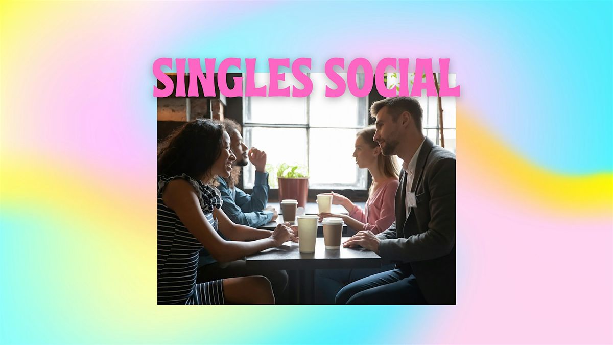 SINGLES SOCIAL NIGHT