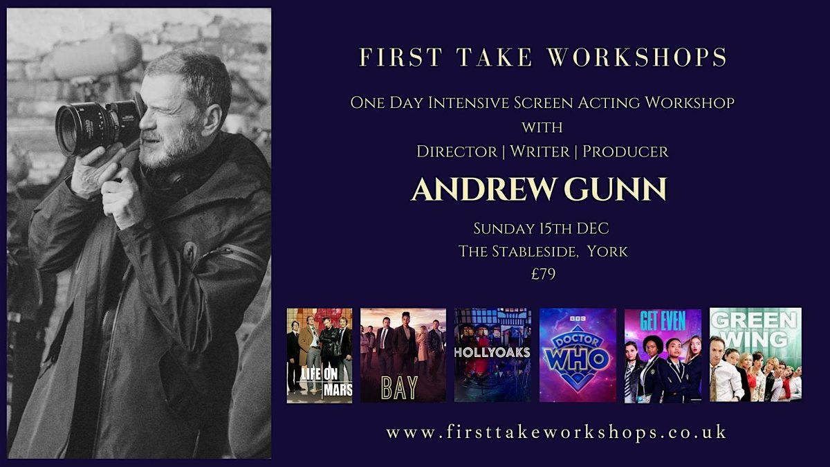 One Day Intensive Screen Acting Workshop with Andrew Gunn