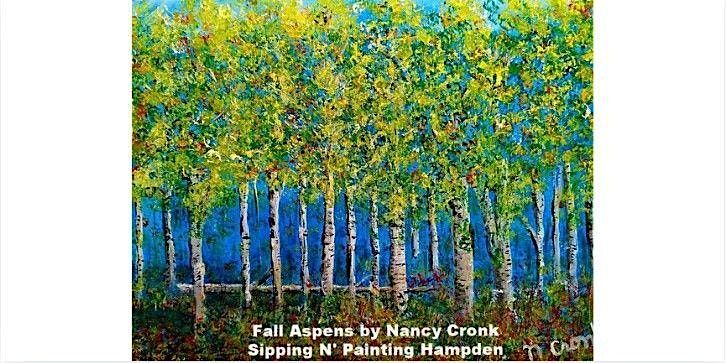 Fall Aspens  Thursday  October 2nd 6:30pm $35