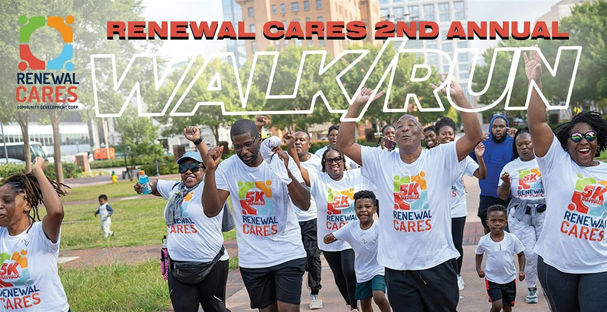 RENEWAL CARES 2ND ANNUAL 5K WALK\/RUN