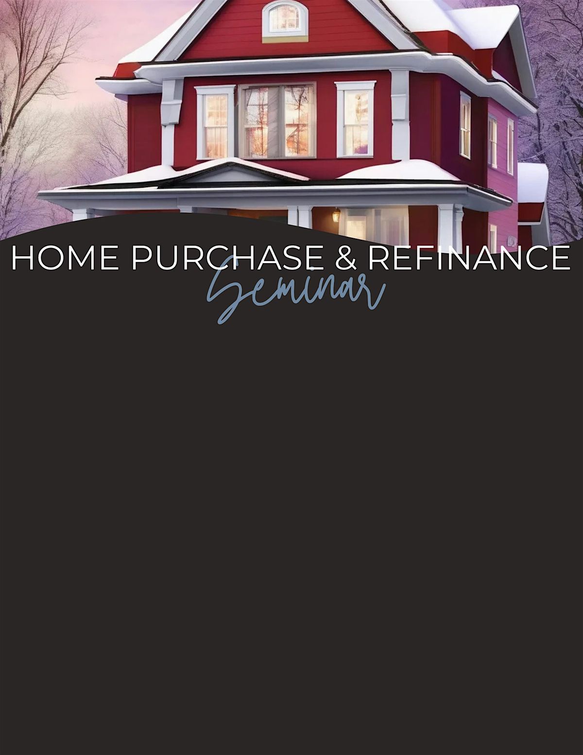 Home Purchase & Refinance Seminar