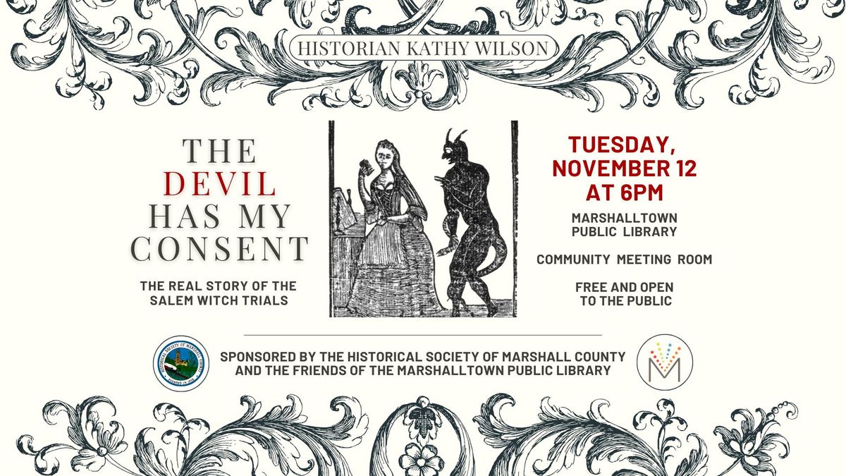 The Devil Has My Consent: The Real Story Behind the Salem Witch Trials, 1692-1693 with Kathy Wilson