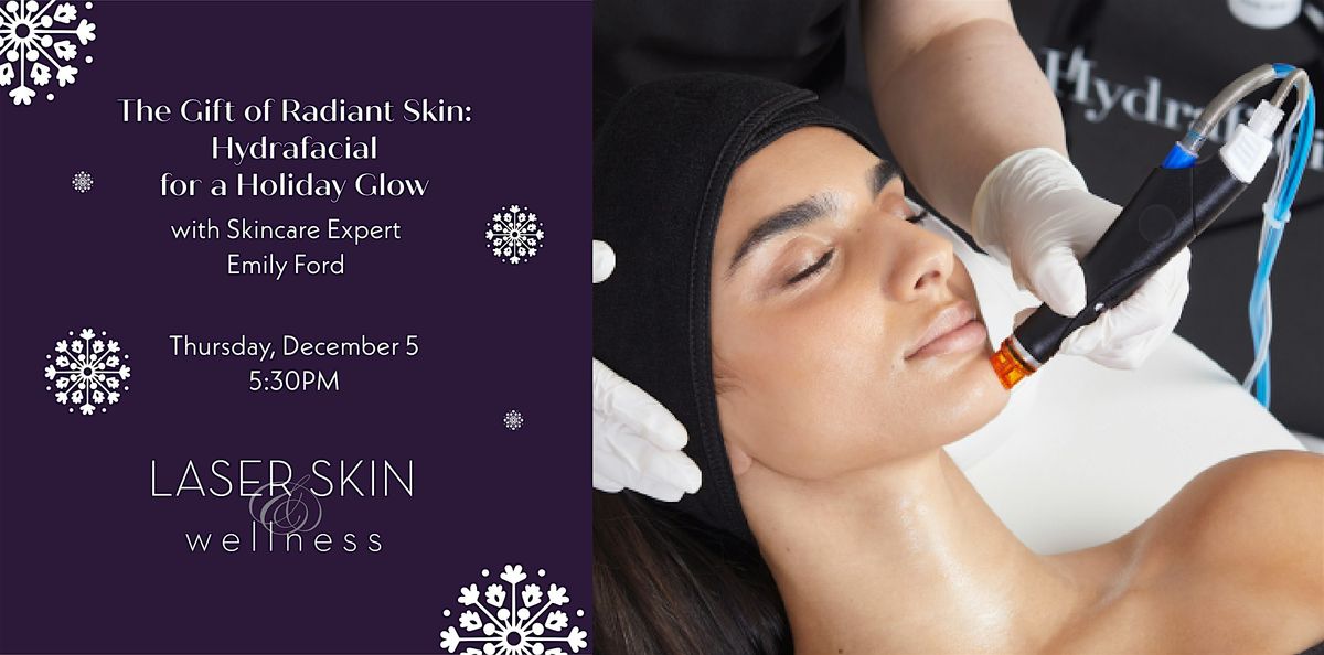 Holiday Glow Hydrafacial Webinar!