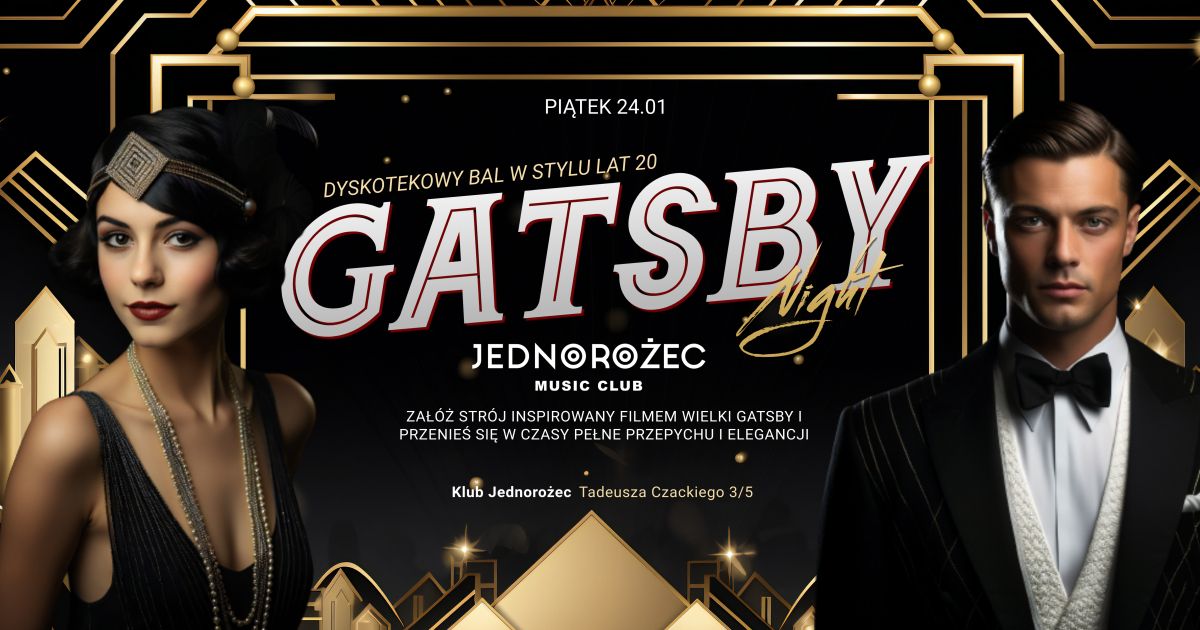 \u2728 Wielki Gatsby Night - Bal w Stylu Lat 20  | Klub Jednoro\u017cec \ud83c\udf89 Pi\u0105tek 24.01 | Impreza przebierana!