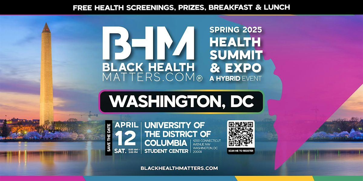 Black Health Matters Spring 2025 Health Summit & Expo