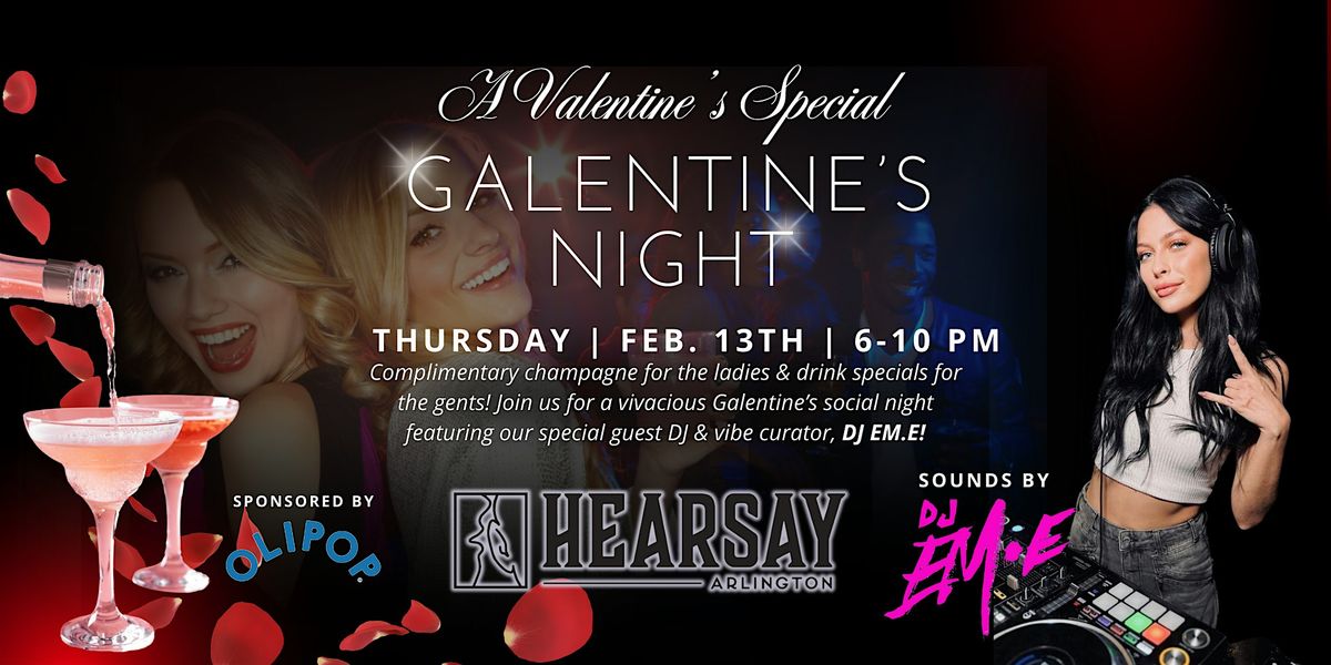 Galentine's Social Night at Hearsay Arlington!