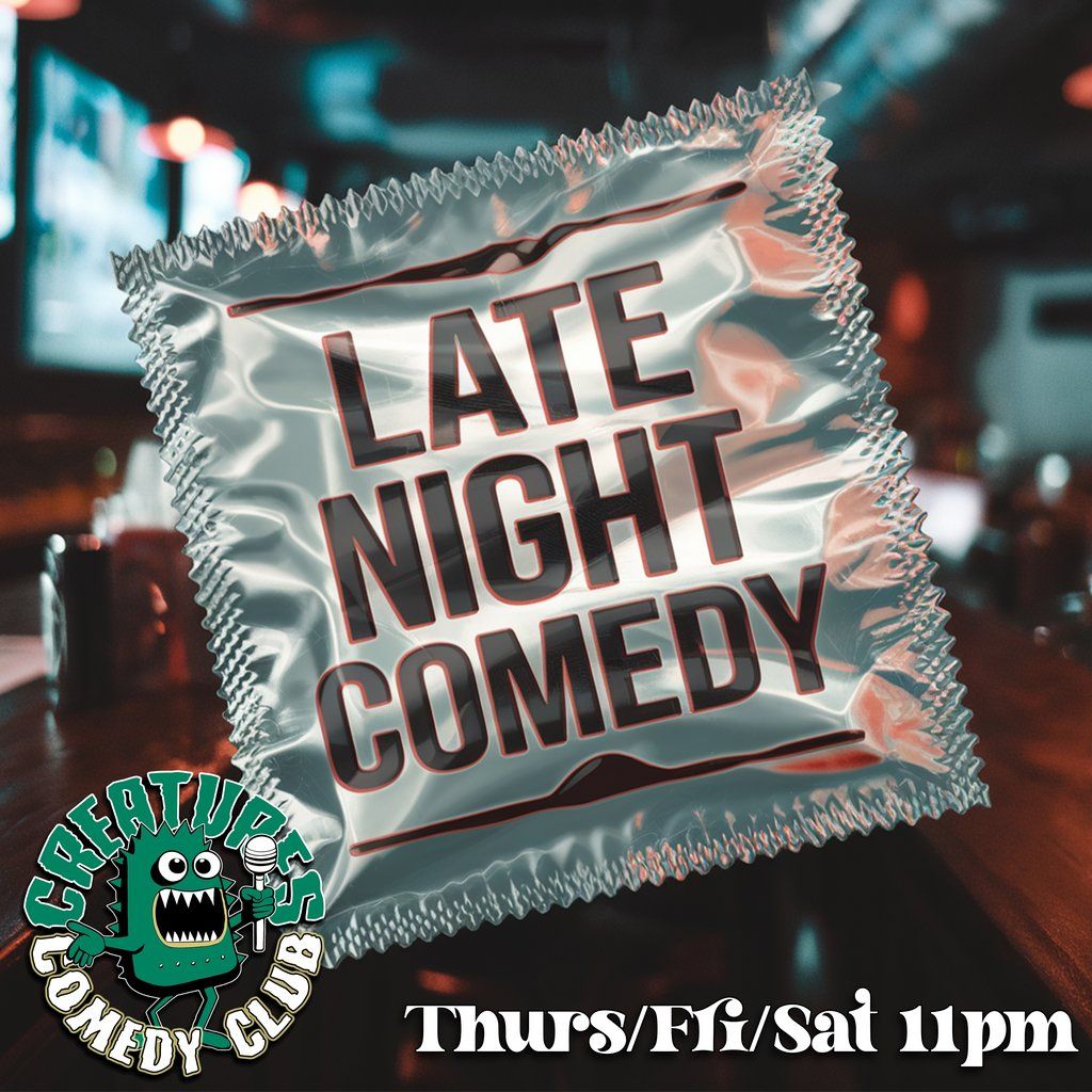 LATE NIGHT COMEDY|| Creatures Comedy Club