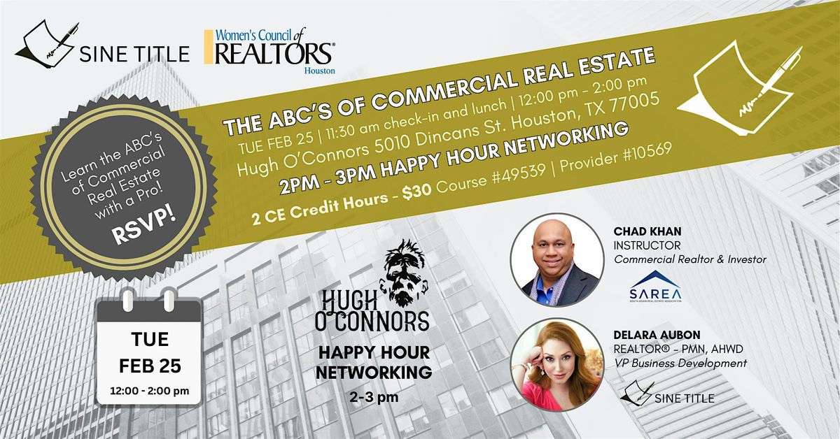 The ABC\u2019s of Commercial Real Estate - 2 hour CE Course & Happy Hour