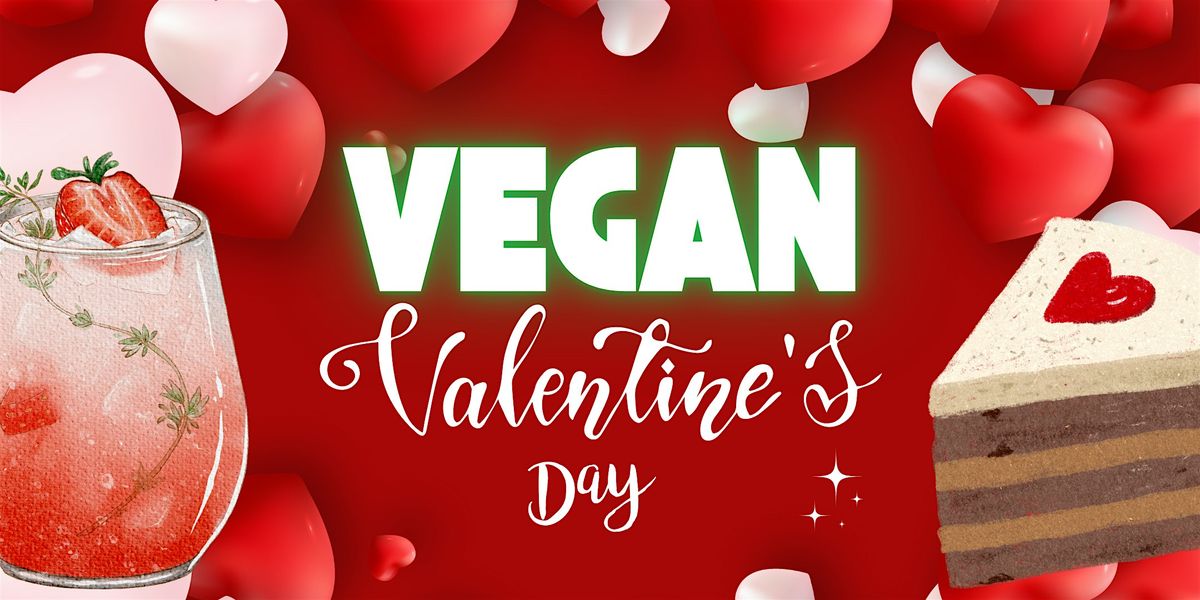 Vegan Valentines Dinner Experience