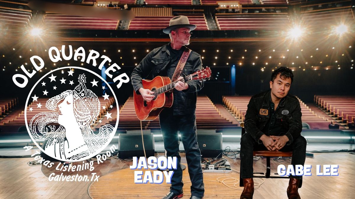 JASON EADY & GABE LEE LIVE AT THE OLD QUARTER