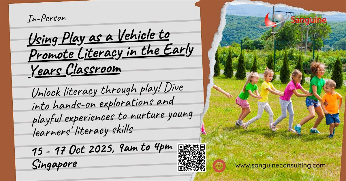 Using Play as a Vehicle to Promote Literacy in the Early Years Classroom
