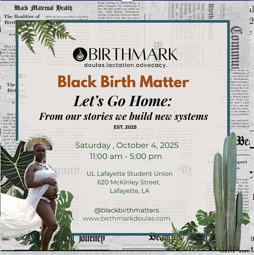 Black Birth Matters Let\u2019s Go Home: From our stories we build new systems