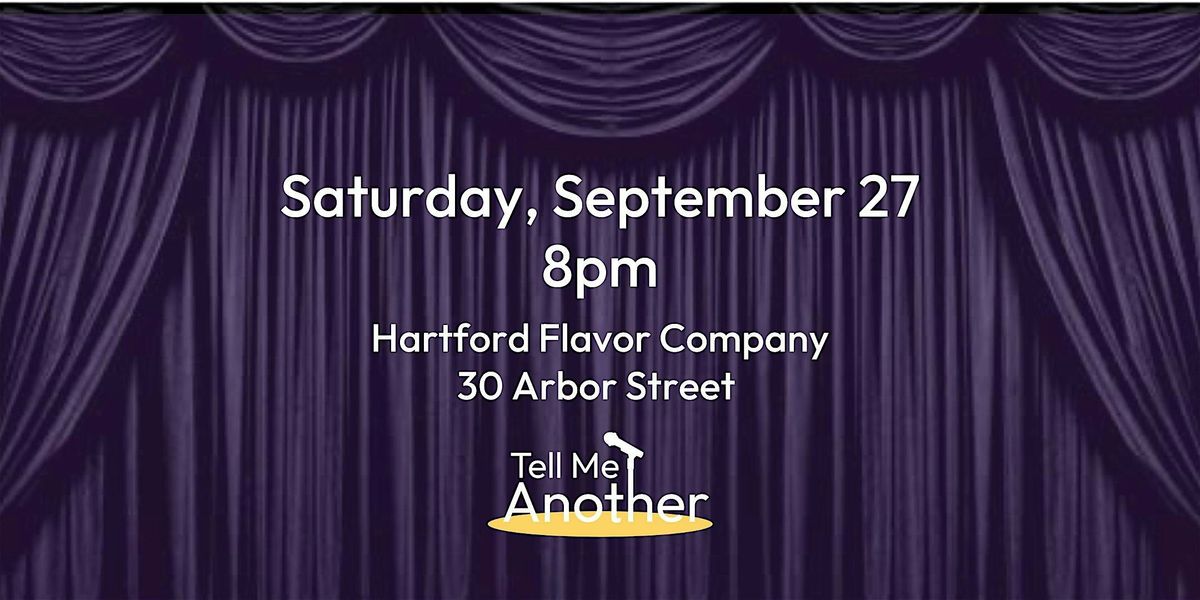 Tell Me Another: An Evening of Live Personal  Storytelling