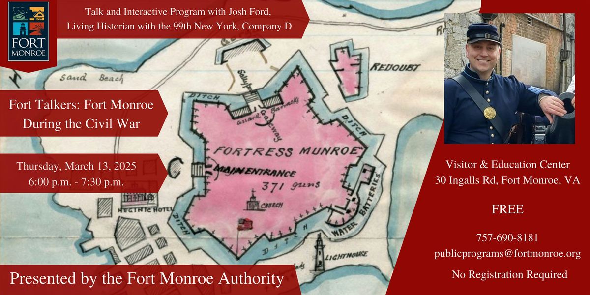 Fort Talkers: Fort Monroe During the Civil War