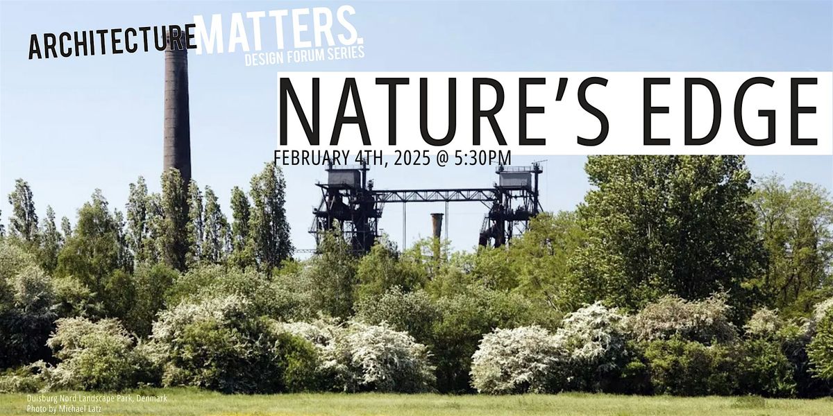 Arch Matters: Nature's Edge