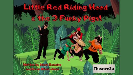 Little Red Riding Hood & The Three Funky Pigs - fun family musical